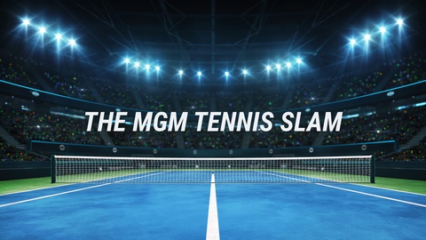 The MGM Tennis Slam