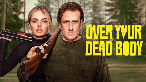 Over Your Dead Body