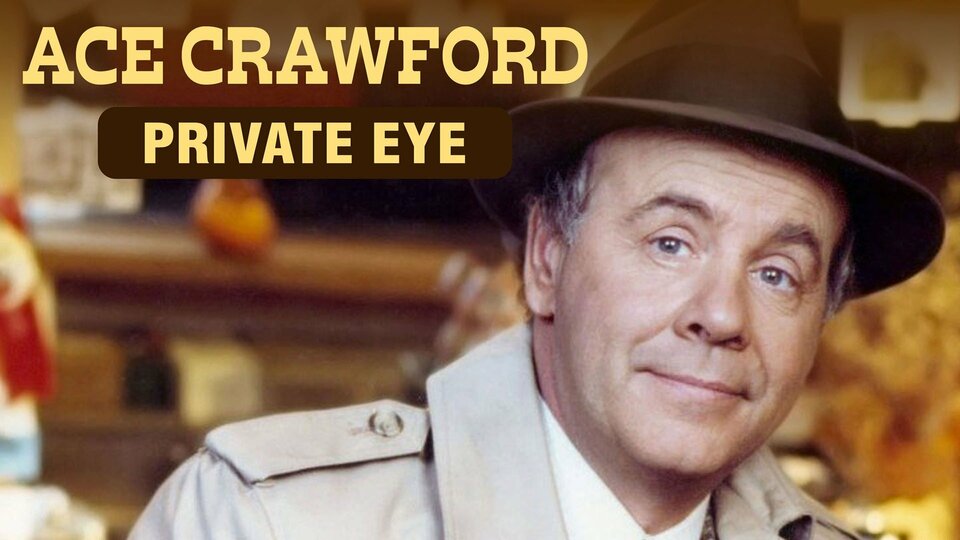 Ace Crawford, Private Eye - CBS