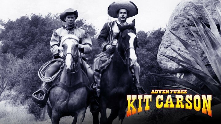 The Adventures Of Kit Carson Syndicated Series Where To Watch