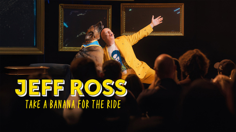 Jeff Ross: Take a Banana for the Ride