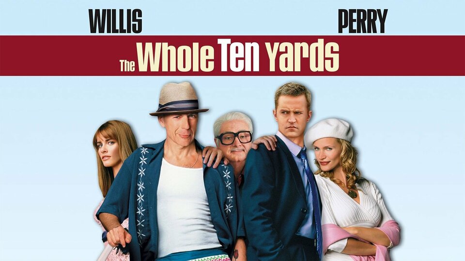 The Whole Ten Yards - 