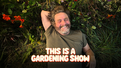 This Is a Gardening Show