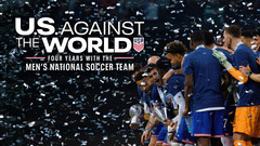 U.S. Against the World: Four Years with the Men's National Soccer Team