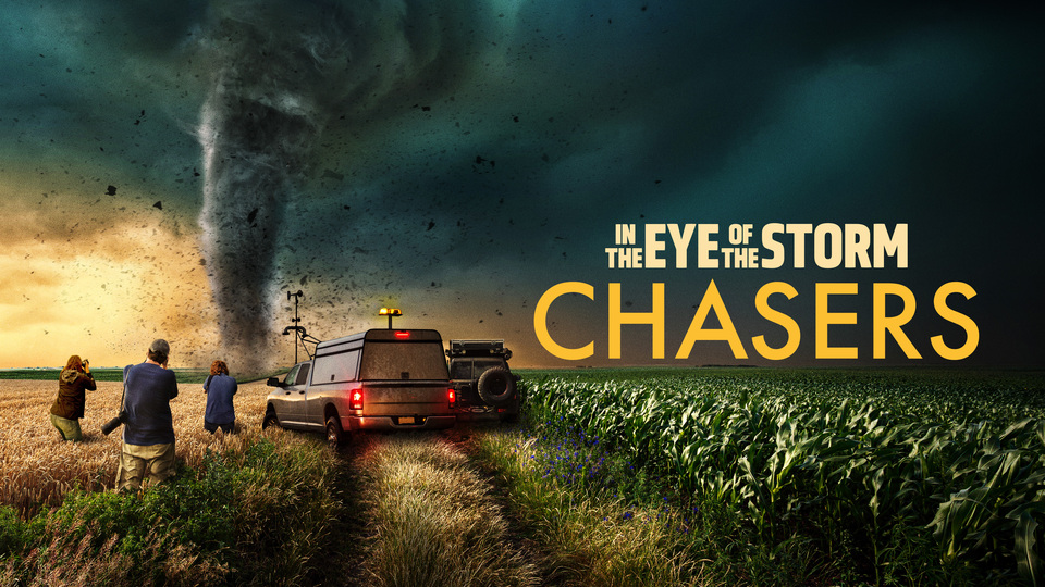 In The Eye Of The Storm Chasers Discovery Channel Reality Series In The Eye Of The Storm Chasers Discovery Channel Reality Series