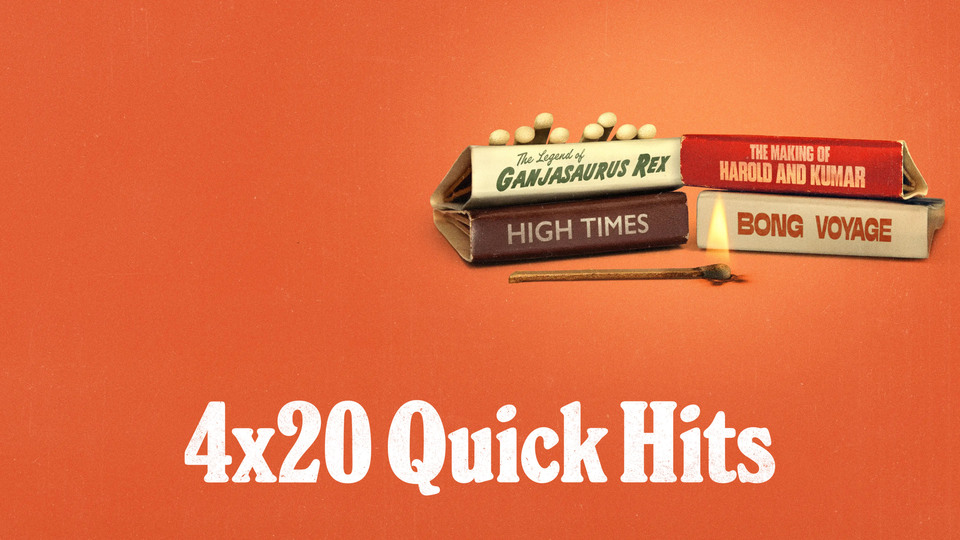 4x20: Quick Hits