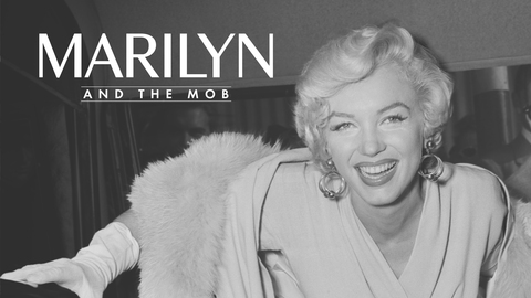 Marilyn and The Mob