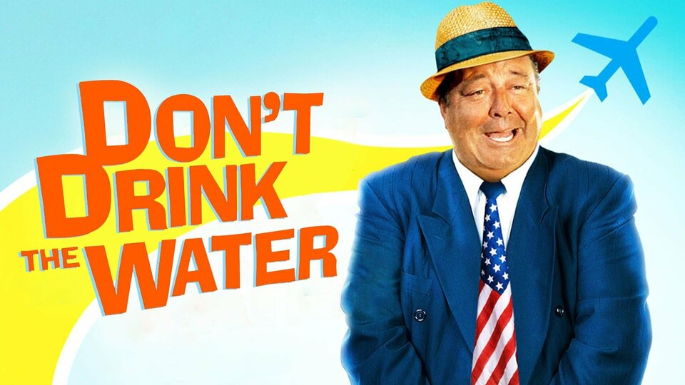 Don't Drink the Water (1969) - 