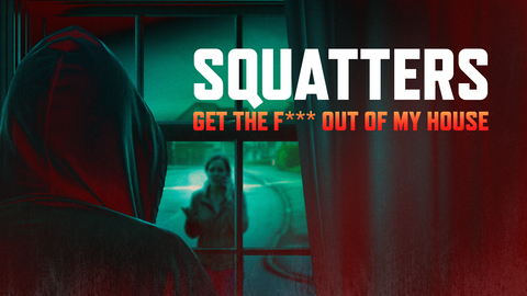 Squatters: Get the F*** Out of My House