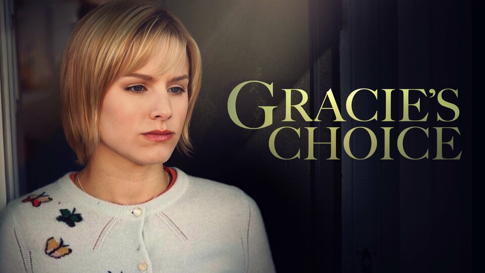 Gracie's Choice - Lifetime