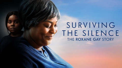 Surviving the Silence: The Roxane Gay Story