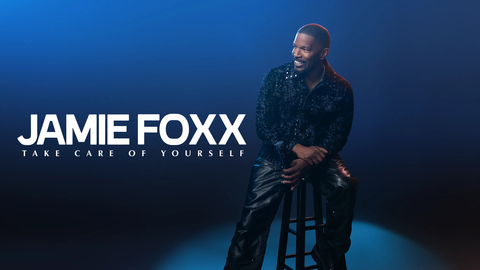 Jamie Foxx: Take Care of Yourself