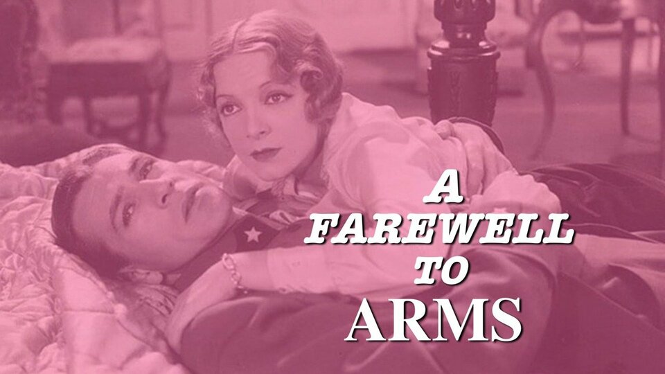 A Farewell to Arms (1932) - 