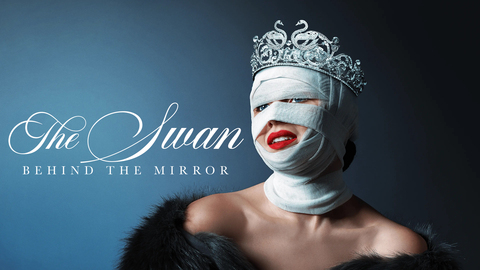 The Swan: Behind the Mirror