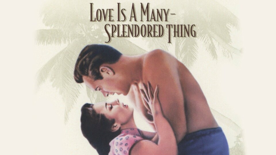 Love Is a Many Splendored Thing - 