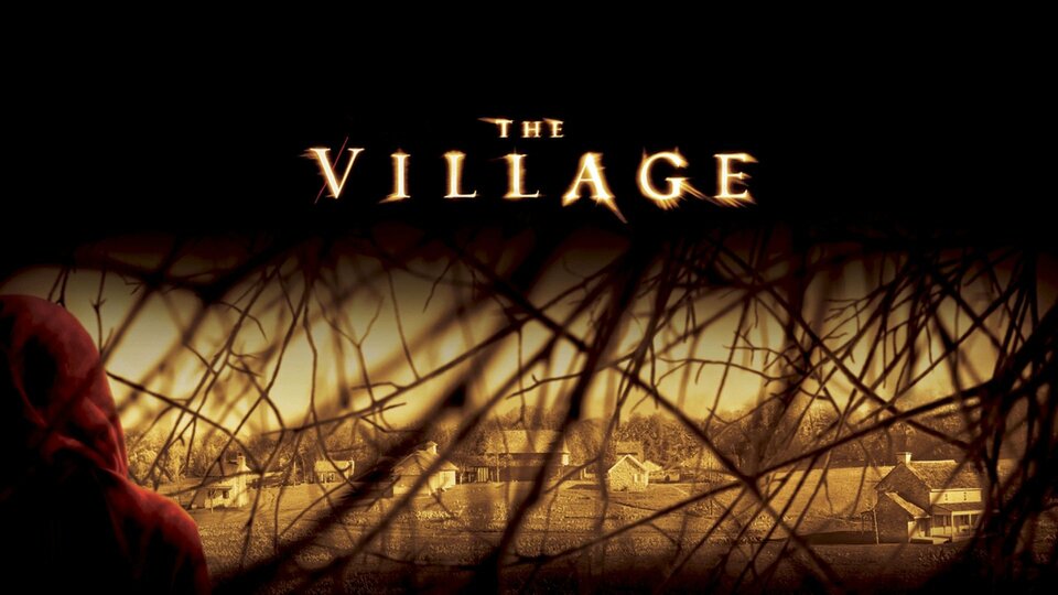 The Village (2004) - 