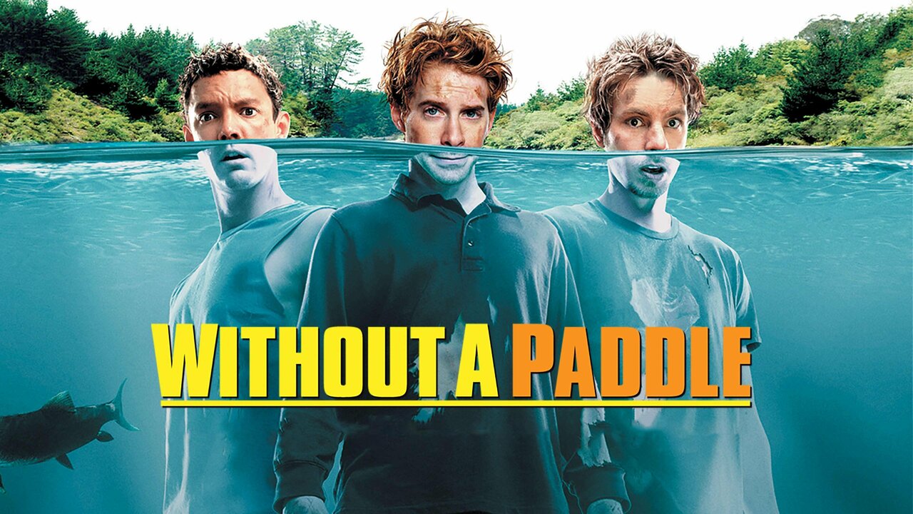 Without a Paddle - Movie - Where To Watch