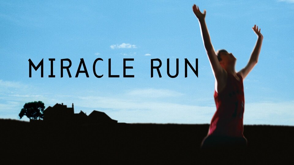 Miracle Run - Lifetime