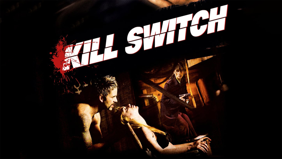 Kill Switch - 