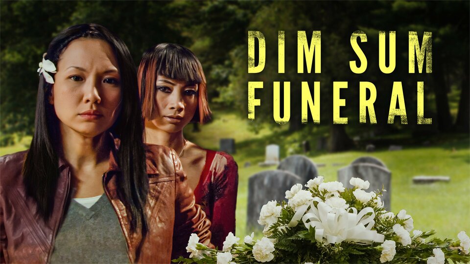Dim Sum Funeral - 