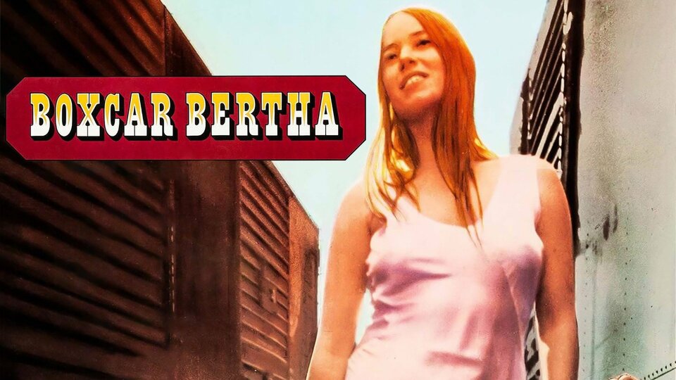 Boxcar Bertha - 