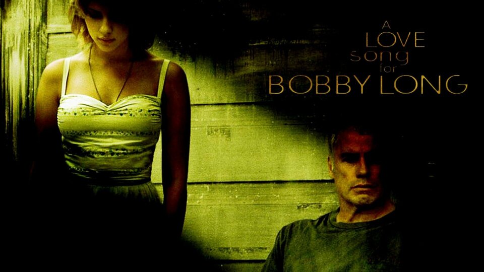 A Love Song for Bobby Long - 