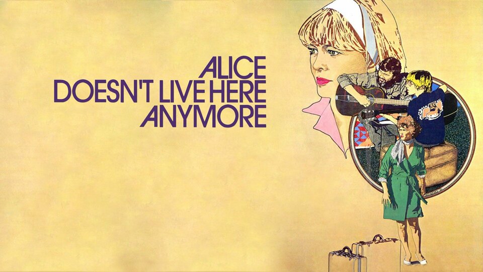 Alice Doesn't Live Here Anymore - 