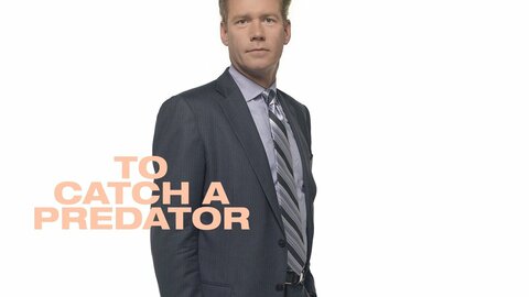 To Catch a Predator