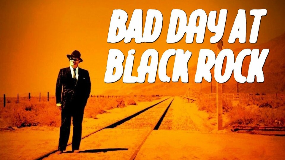 Bad Day at Black Rock - 