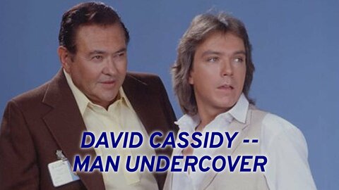David Cassidy: Man Undercover