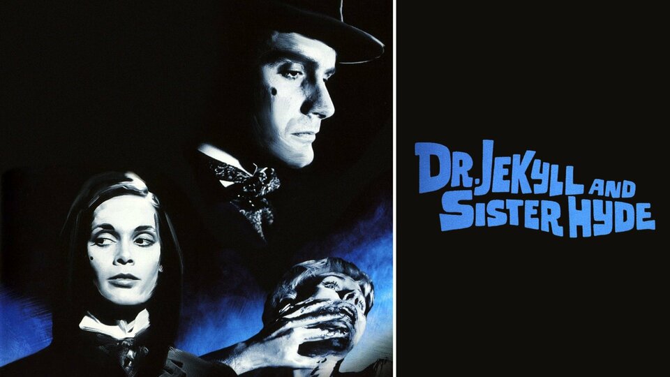 Dr. Jekyll and Sister Hyde - 