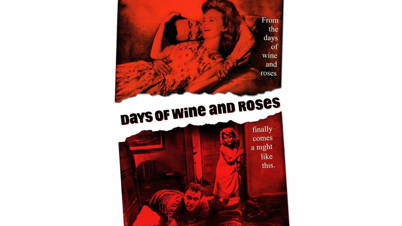 Days Of Wine And Roses Full Movie Days of Wine and Roses (1962) - Movie - Where To Watch
