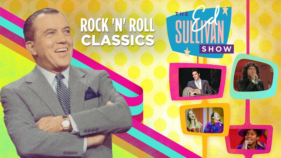 Ed Sullivan's Rock 'n' Roll Classics - MeTV