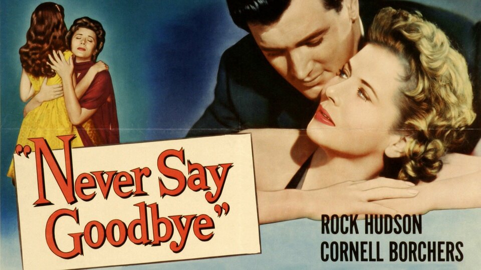 Never Say Goodbye - 
