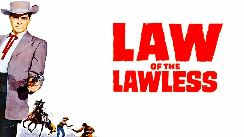 Law of the Lawless - 