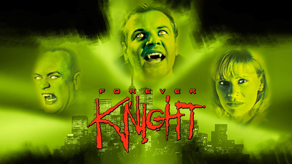 Forever Knight - CBS