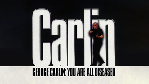 George Carlin: You Are All Diseased