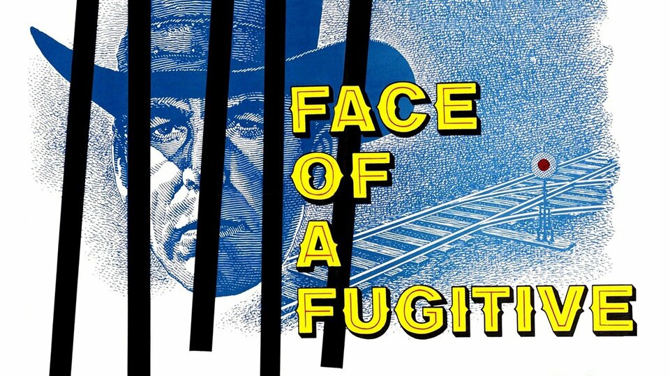 Face of a Fugitive - 