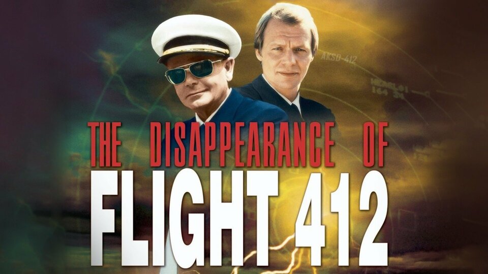 The Disappearance of Flight 412 - NBC