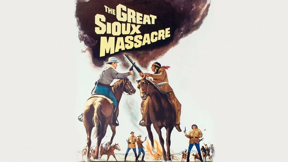 The Great Sioux Massacre - 