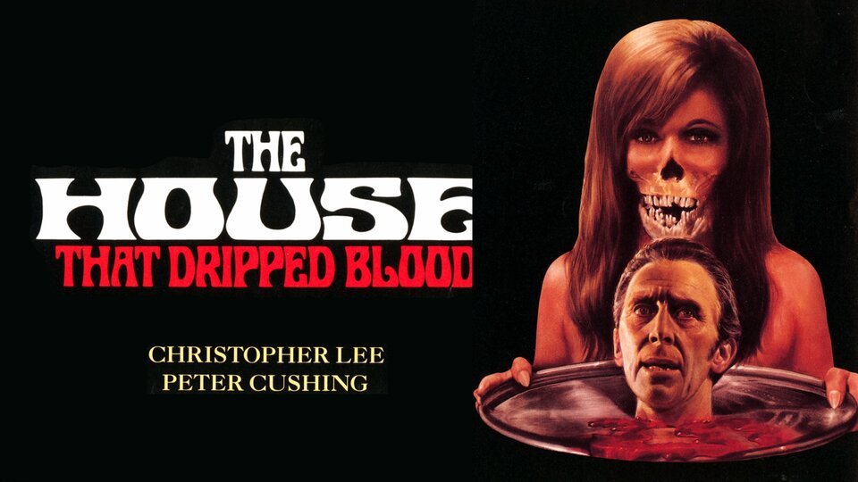 The House That Dripped Blood - 