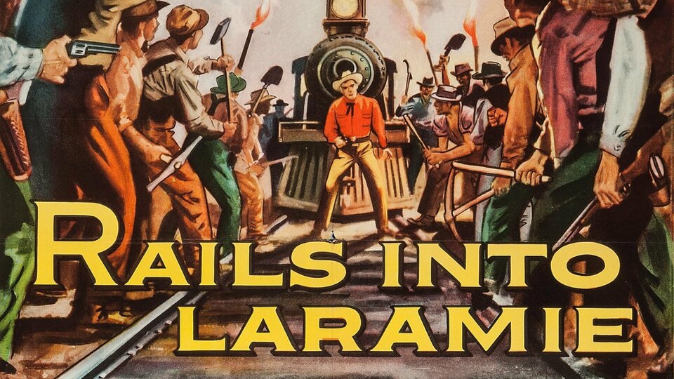 Rails Into Laramie - 