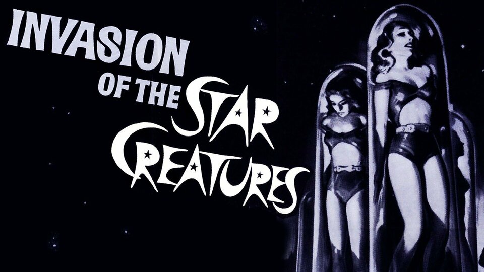 Invasion of the Star Creatures - 