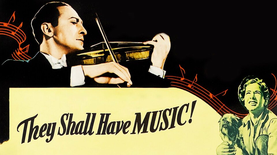They Shall Have Music - 