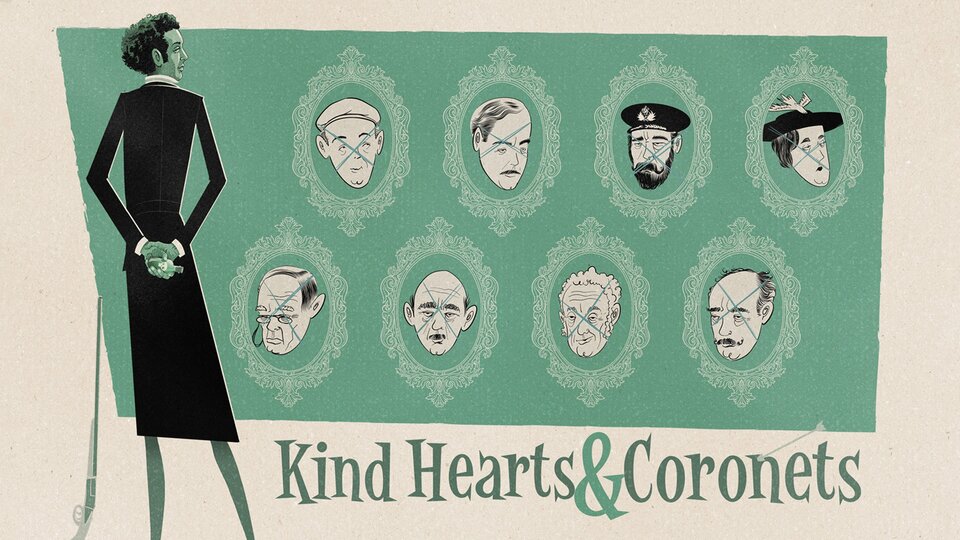 Kind Hearts and Coronets - 
