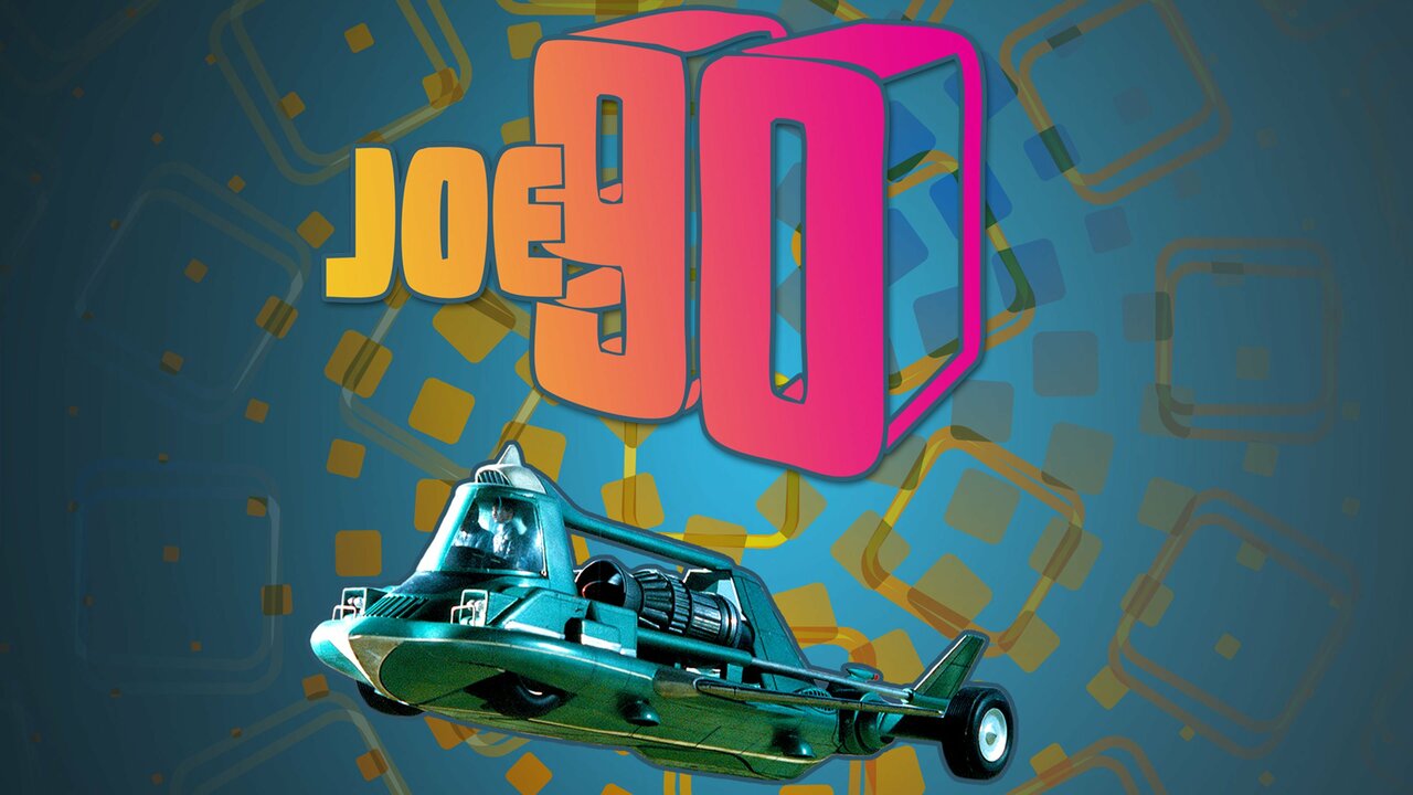 Joe 90 - Series - Where To Watch