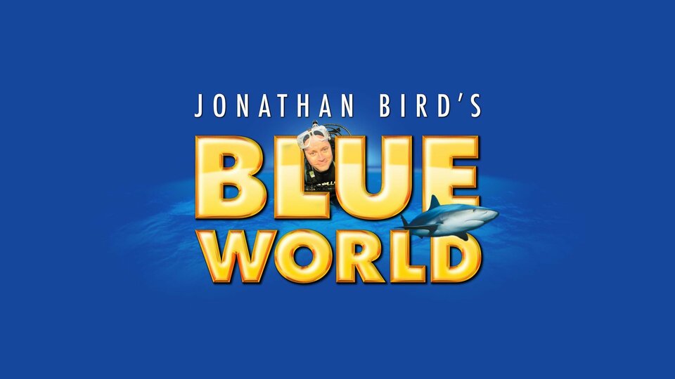 Jonathan Bird's Blue World - PBS