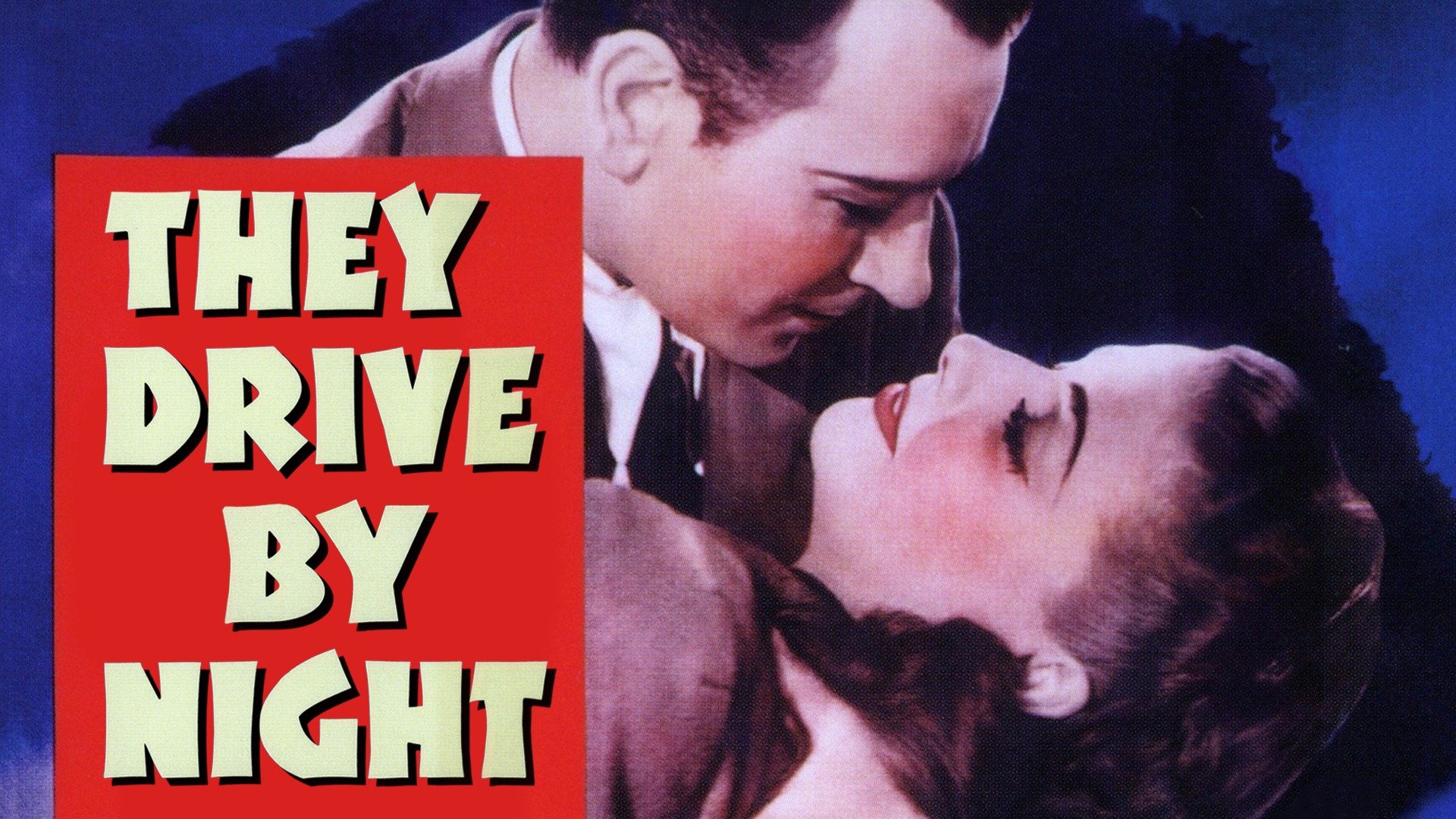 They Drive by Night Movie Where To Watch