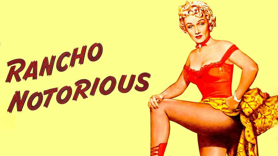 Rancho Notorious - 