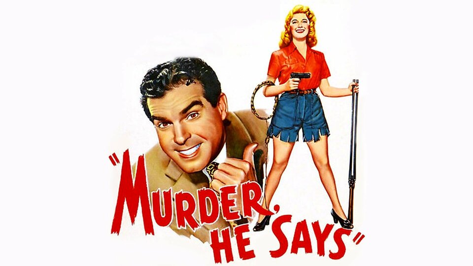 Murder, He Says - 